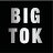 bigtok